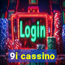 9i cassino